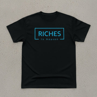 Riches In Heaven Short-Sleeve T